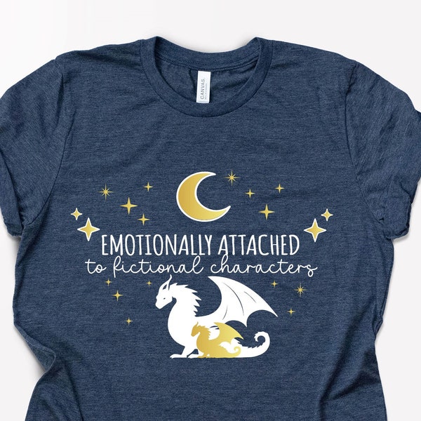 Emotionally Attached To Fictional Characters Shirt, Funny Reading Shirt, Book Lover Shirt, Funny Reading Shirt, Blogger Shirt, Bookish Tee