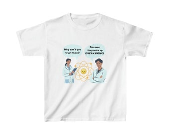 Funny Science T-Shirt, Kids, Gift, Girls, Boys, Unisex, Nerd Geek, Witty Joke, Premium Quality 100% Cotton