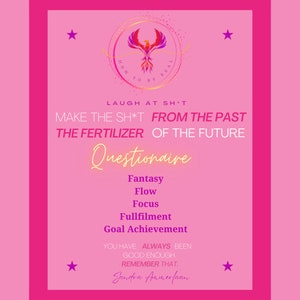Puede incluir: Un póster motivacional rosa con un gráfico de fénix y el texto "How to be Real". El póster también incluye el texto "Laugh at sh*t, Make the sh*t from the past the fertilizer of the future. Questionnaire: Fantasy, Flow, Focus, Fulfillment, Goal Achievement. You have always been good enough. Remember that. Sandra Ammerfaan"