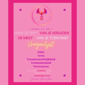 May include: Pink motivational poster with a phoenix graphic and the text "How to be real". The poster also includes the text "Laugh at sh*t. Maak de sh*t van je verleden de mest van je toekomst. Vragenlijst. Stilte. Trots. Verantwoordelijkheid. Verbondenheid. Vertrouwen. You have always been good enough. Remember that. Sandra Ammerfaan."