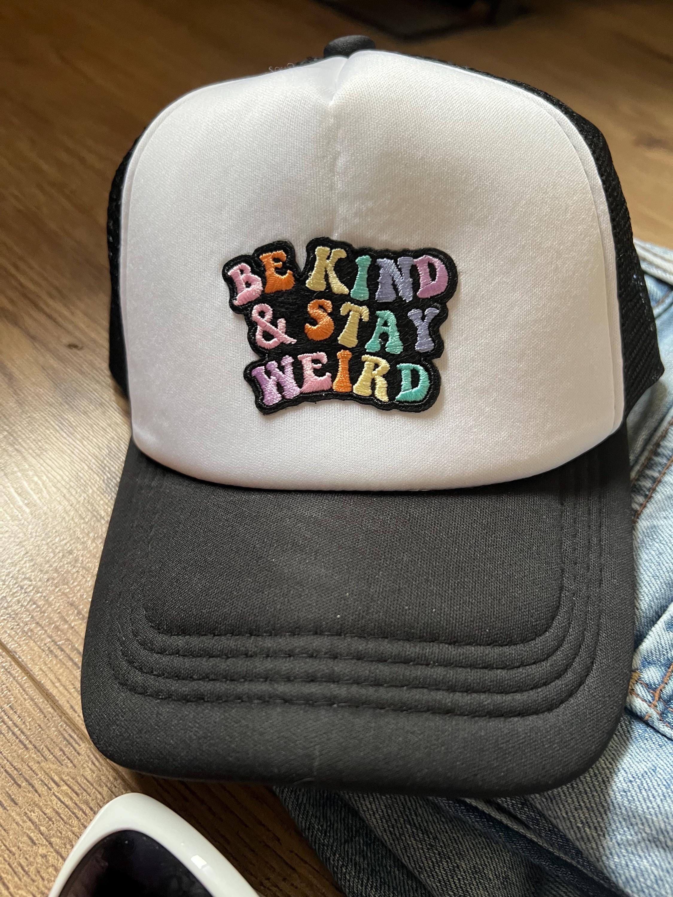 Be Kinf Stay Weird Trucker Hat - Etsy display picture 1