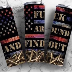 Around and Find Out 20oz Sublimation Tumbler