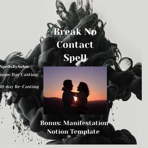 Puede incluir: Imagen promocional de un "Break No Contact Spell" con superposición de texto. La imagen presenta una silueta de una pareja al atardecer, rodeada de formas oscuras y abstractas. El texto incluye "SpellsBySolos", "Same Day Casting" y "30-day Re-Casting."