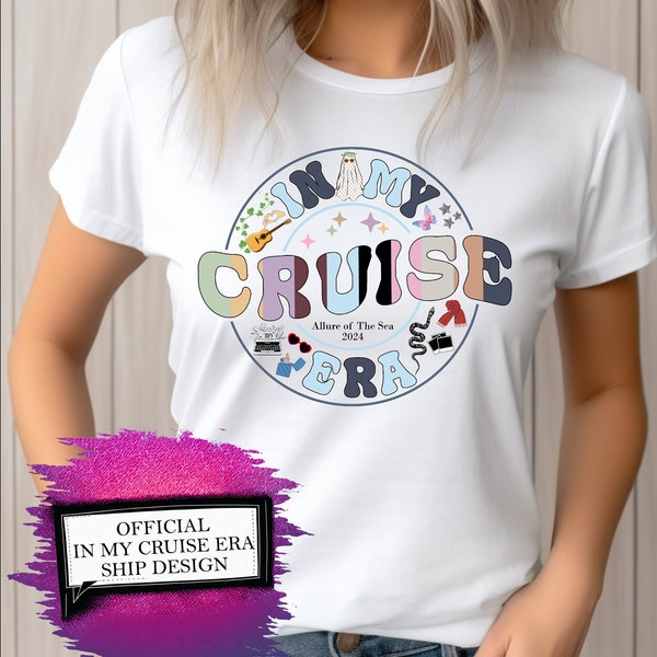 In My Cruise Era OFFICAL CRUISE SHIRT - Available in Tank top, T-shirt, or Crewneck 2 Design choices