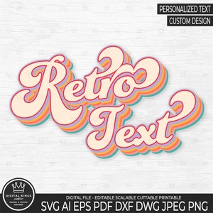 Retro-Text BENUTZERDEFINIERTER Text Schicht-Svg Personalisierter Png-Sublimationsentwurf Retro-Textart-Monogramm für Tshirt-Geburtstags-Dusche-Kuchendeckel