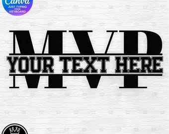 DIY MVP Split Monogram Easy editable text template Canva Free version Personalize using keyboard Sublimation Printer Most Valuable Player