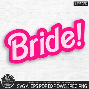 May include: Pink and white "Bride!" sign with a layered effect. The sign is in a bold, bubbly font.