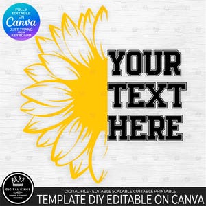 Könnte beinhalten: Eine digitale Vorlage mit einem gelben Sonnenblumen-Design auf der linken Seite und dem Text "YOUR TEXT HERE" in schwarzen Blockbuchstaben auf der rechten Seite. Die Vorlage ist vollständig auf Canva bearbeitbar.