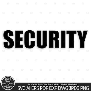 SECURITY Svg Security Png Security Clipart Security Printable Digital file Security Tshirt Security Decal Security Script Security Staff