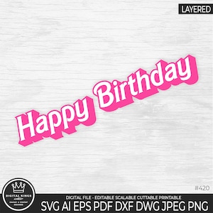Feliz cumpleaños en capas Svg Feliz cumpleaños Png Princesa Cumpleaños Niña Estilo cumpleaños Adorno para tarta de cumpleaños vector Feliz cumpleaños dxf