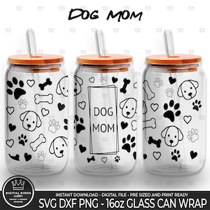 DOG MOM Wrap Svg Libbey 16oz Glass Can Dog Mom Glass Can file Puppy Mom Sublimation Dog Mom Pattern Dog Mom xícara de café Doggie Puppy Png Svg