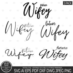 FUTURE WIFEY SVG Bundle, Bachelorette svg, Verlobungs Schnittdatei, Zukünftige Wifey Png Clip Art, Engaged svg, Bride To Be Shirts Silhouette Cricut