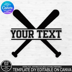 May include: Black baseball bats crossed with a text box that reads "YOUR TEXT". The design is a template for DIY editing on Canva. The image includes the text "FULLY EDITABLE ON CANVA" and "DIGITAL KINGS".
