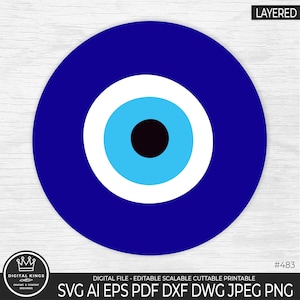 May include: A digital file featuring a layered design of a blue evil eye symbol. The eye has a black pupil, surrounded by light blue, white, and a dark blue outer circle. Text at the bottom reads "DIGITAL FILE - EDITABLE SCALABLE CUTTABLE PRINTABLE".