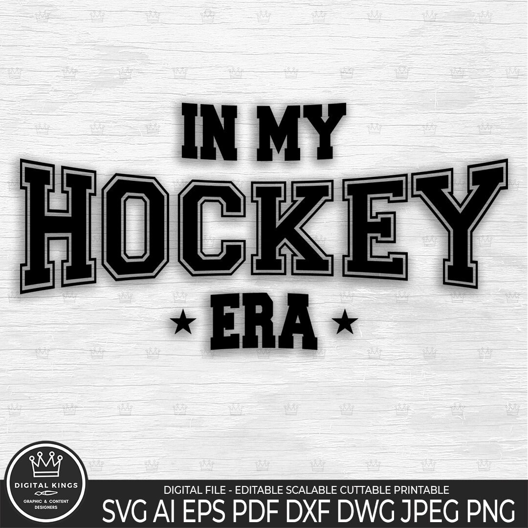 In My HOCKEY Era Svg, in My HOCKEY Era Sport Font, Hockey Era Clipart  Hockey Era Png, in My Hockey Era Curve Script, Hockey Era File Tshirt - Etsy, image size:1080x1080