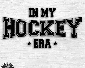 In meiner HOCKEY-Ära-Svg, in meiner HOCKEY-Ära-Sportschrift, Hockey-Ära-Clipart-Hockey-Ära Png, In meiner Hockey-Ära-Kurvenschrift, Hockey-Ära-Datei-T-Shirt
