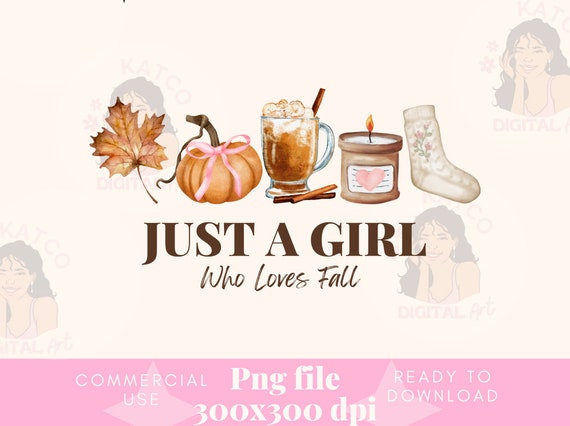 Just A Girl Who Loves Fall Png, Girly Fall png,Fall Design, Fall Png,Digital Download,Sublimation Design,Coquette Png,Bow Png,Pumpkin Design