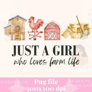 Just A Girl Who Loves Farm life png,Western Design, Western png, Digital Download, Sublimation Design, Farmleben Png, Südliche Clipart