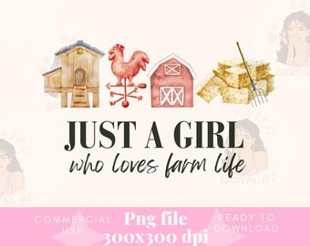 Just A Girl Who Loves farm life png,Girly png,Western Design, Western png,Digital Download,Sublimation Design,Farm life Png,Southern clipart