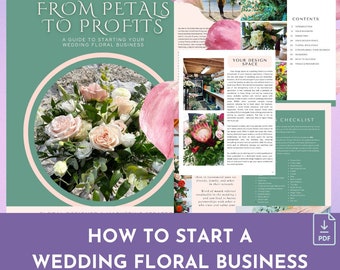 May include: A guide to starting a wedding floral business with the title "From Petals to Profits". The cover features a bouquet of white and pink flowers with green foliage, and the text "How to Start a Wedding Floral Business" is displayed in a purple banner.