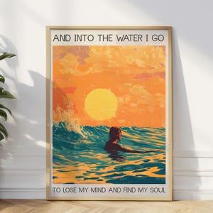 ORIGINAL Ins Wasser ich gehe um meinen Verstand zu verlieren Finde meine Seele Poster Druck Schwimmen Poster Schwimmer Druck Geschenk Wand Kunst Poster Druck