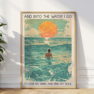 Ins Wasser geh ich um meinen Verstand zu verlieren Finde meine Seele Poster Druck Schwimmen Poster Schwimmer Druck Geschenk Wand Kunst Poster Druck