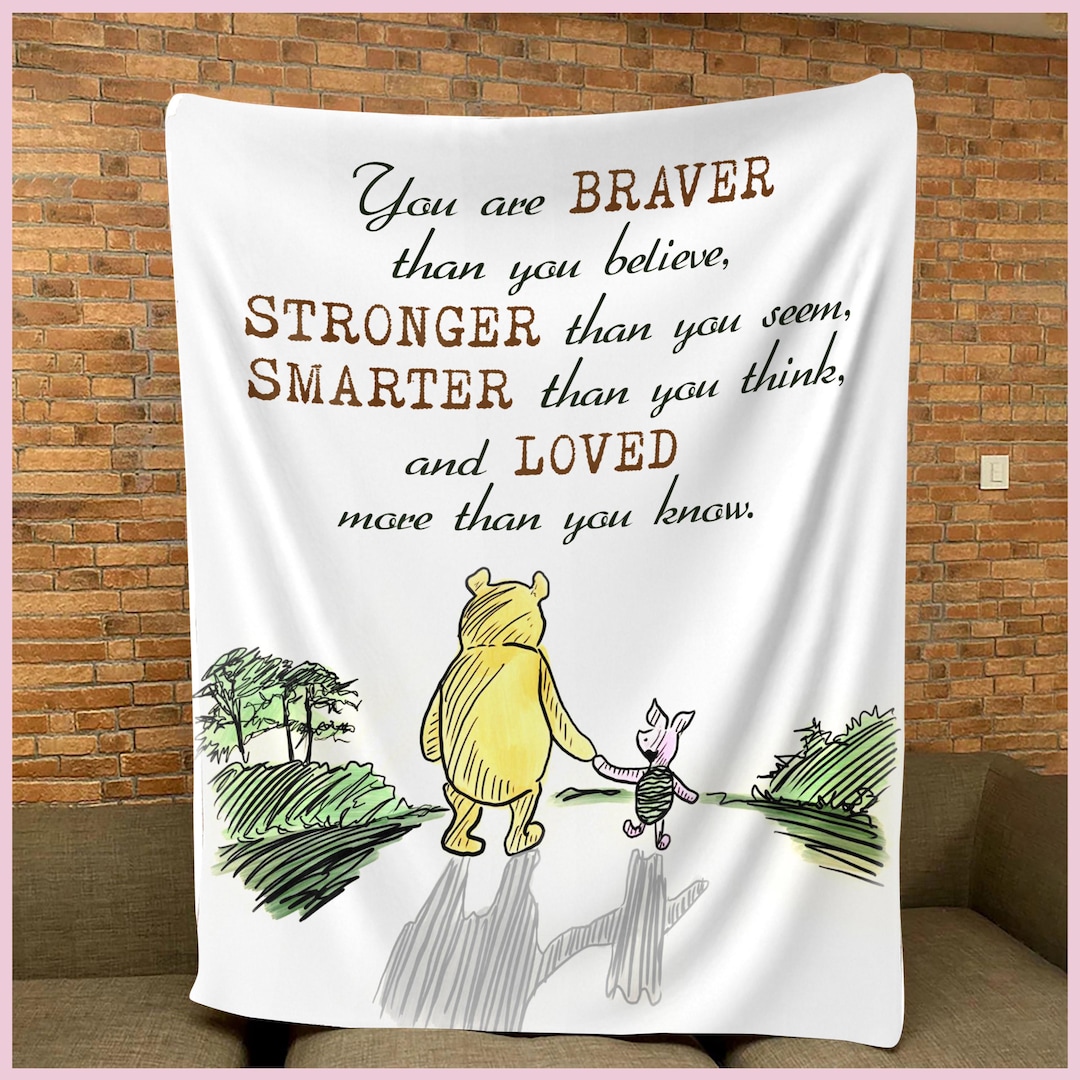 Empowering Winnie the Pooh Quote Blanket Braver Than You Believe