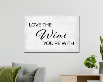 amo o vinho que você está com arte de parede em tela de sinal | Presente de decoração para casa | Sala de estar, quarto, placa de sala de jantar | Presente de vinho de inauguração
