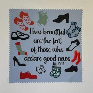 May include: Light blue square with a variety of shoe and sock illustrations in red, black, green, and blue. The text reads "How beautiful are the feet of those who declare good news" with a Bible verse reference.