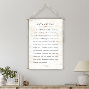Maya Angelou Quote Wall Hanging , People Will Never Forget How You Made Them Feel , Gifts , Decor , Inspirational Wall Art , Ready to Hang