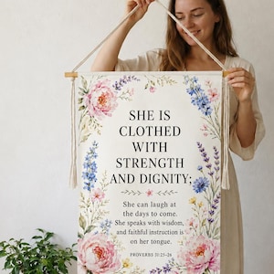 Proverbs 31:25-26 Christian Nursery Wall Hanging, She Is Clothed With Strength and Dignity, Floral Christian Baby Girl Room Decor, Tapestry
