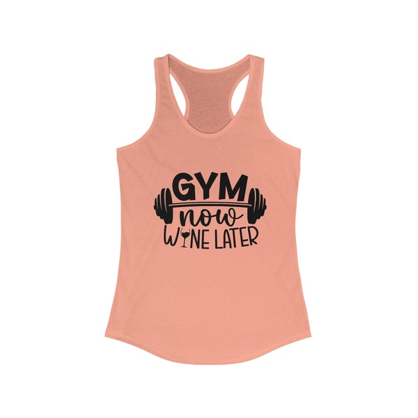 Gym Now, Wine Later Racerback Tank