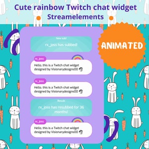 May include: Animated Twitch chat widget with a rainbow design. The widget displays a message that says "Hello, this is a Twitch chat widget designed by Visionarydesigns00." The widget is set against a background of white bunnies and carrots on a turquoise background.