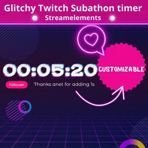 Glitchy subathon and megathon 30 min timer streamelements Widget. Customizable Template. Donothon stream countdown timer for Twitch Streamer