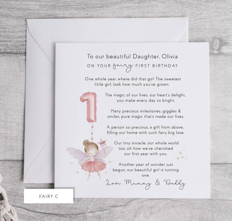 May include: A birthday card featuring a pink number one balloon and a fairy illustration. The card is addressed to Olivia and reads "To our beautiful Daughter, on your fairy first birthday." The card is in a white envelope.