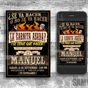 May include: A digital invitation for a 25th birthday party with a rustic wood background and a red, orange, and yellow flame design. The text reads: "¿SE VA HACER O NO SE VA HACER LA CARNITA ASADA? ¡SE TIENE QUE HACER! ESTAS INVITADO A CELEBRAR LOS 25 AÑOS DE MANUEL SABADO, 16 DE SEPTIEMBRE - 3:00 PM 9999 EASTERN ST. YOUR CITY, ST 99999 ¡TE ESPERAMOS!"