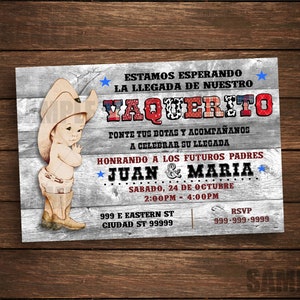 May include: A baby cowboy themed baby shower invitation with a cartoon baby wearing a cowboy hat and boots. The invitation is on a woodgrain background with the text "Estamos esperando la llegada de nuestro Vaquerito" and "Honrando a los futuros padres Juan & Maria".