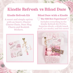 May include: A pink and white gift box comparison. The left side shows a Kindle Refresh Kit with a charm chain and stickers. The right side displays a Blind Date box with a Kindle, snacks, and eye masks. Text reads "Kindle Refresh vs Blind Date."