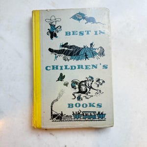 Vintage “Best in Children’s Books” Hardcover - Classic 1950s Illustrated Anthology