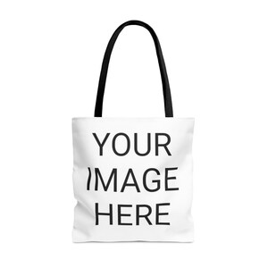 May include: White tote bag with black handles and the text "YOUR IMAGE HERE" printed in black.