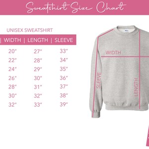May include: A light gray unisex sweatshirt size chart with measurements in inches. The chart includes sizes S to 4X, with corresponding width, length, and sleeve measurements. The text "Sweatshirt Size Chart" is at the top.