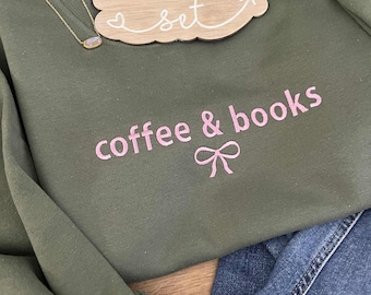 Books and Coffee Embroidered Sweatshirt | Cozy Crewneck | Book Lover Shirt | Bookworm Sweatshirt | Reading Teacher Gift | Librarian Crewneck