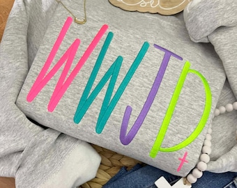 WWJD Embroidered Sweatshirt | What Would Jesus Do Crewneck | Bright Christian Sweatshirt | Christian Shirt | Embroidered Crewneck