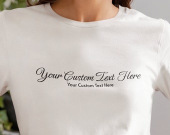 Custom Text T-shirt, Unique Fun Gift for Her, Trendy Girlfriend Tee, Cute Women's Crewneck, Comfy Personalized Shirt, Wife Loungewear