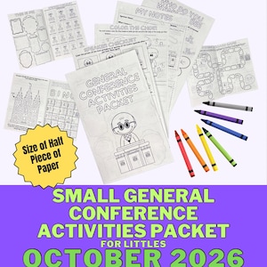 May include: A General Conference Activities Packet with multiple black and white activity sheets, including a maze, bingo, and notes pages, alongside six colored crayons. A yellow starburst graphic states the size is a half piece of paper.