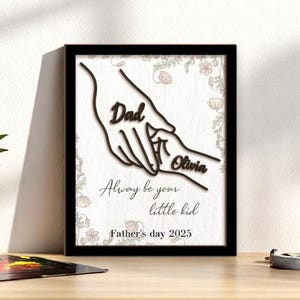 Custom “Always Be Your Little Kid” 3D Wood Plaque for Dads – Personalized Father’s Day Gift from Daughter or Son – Sentimental Dad Keepsake