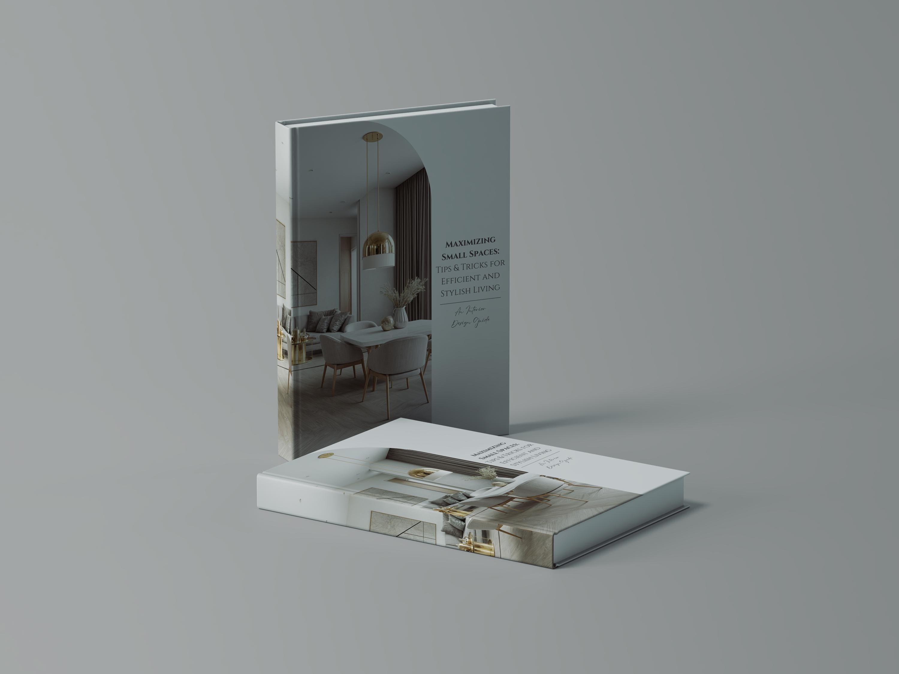 Interior Design Ebook Template Maximizing Small Spaces Tips and Tricks ...