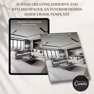 May include: A 41-page ebook template titled "Creating Cohesive and Stylish Spaces: An Interior Design Guide Ebook Template" with a modern interior design image on the cover. The image shows a living room with a large sectional sofa, a coffee table, and a large window.