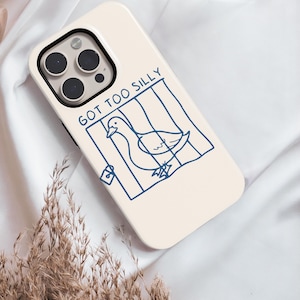 Étui pour téléphone Funny Goose - Jeu de mots tendance « Got Too Silly » Jailbird, cadeau tendance Silly Goose meme, étui mignon avec humour animal, housse de téléphone portable Magsafe