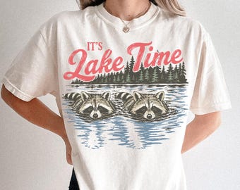 Lake Time Shirt, Funny Raccoon T-Shirt, Lake Life Tee, Summer Vacation Shirt, Cabin Weekend Shirt, Camping Graphic Tee, Raccoon Lover Gift